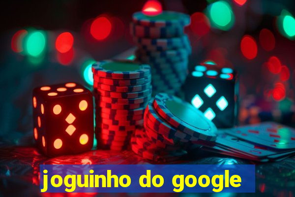 joguinho do google